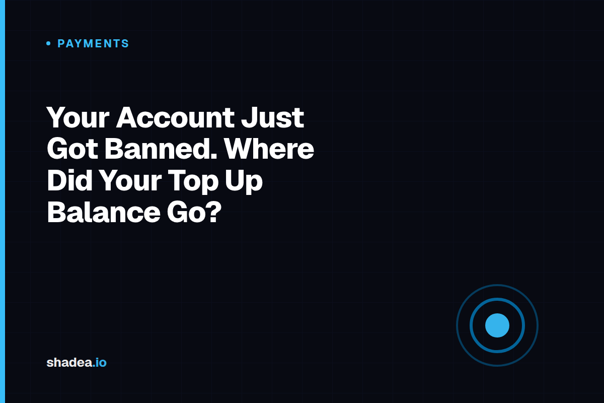 Your Account Just Got Banned. Where Did Your Top Up Balance Go?