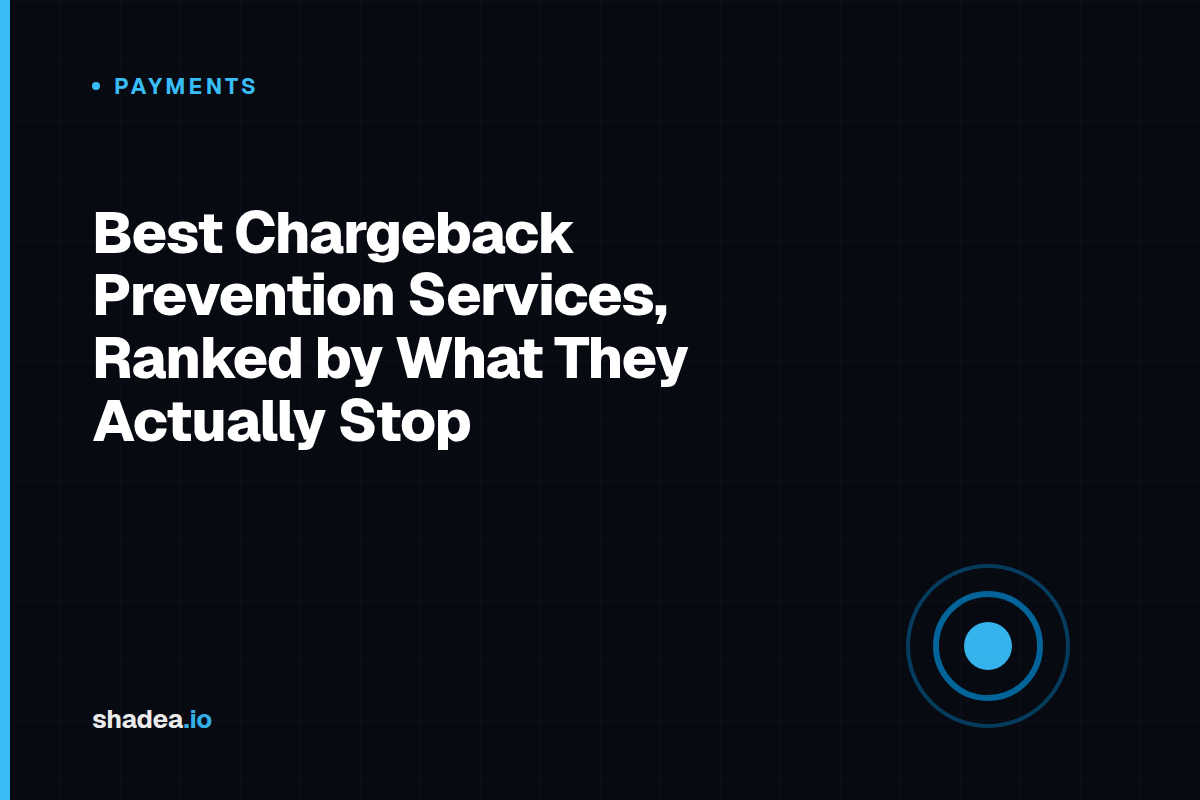 Best Chargeback Prevention Services, Ranked by What They Actually Stop